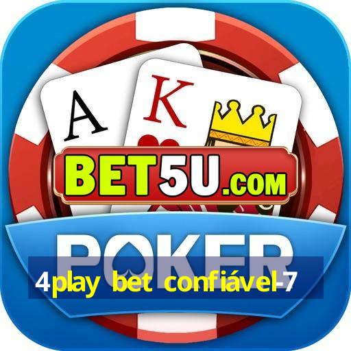 4play bet confiável